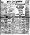 Irish Independent Thursday 03 December 1908 Page 1