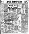 Irish Independent Wednesday 05 May 1909 Page 1