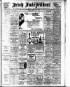 Irish Independent Friday 18 February 1910 Page 1