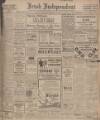Irish Independent Saturday 19 February 1916 Page 1
