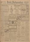 Irish Independent Monday 04 September 1916 Page 1