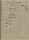 Irish Independent Thursday 01 February 1917 Page 1