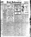 Irish Independent Friday 29 June 1917 Page 1