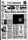 Irish Independent Monday 02 May 1988 Page 1