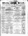 Tottenham and Edmonton Weekly Herald Saturday 17 February 1877 Page 1