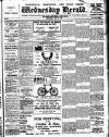 Tottenham and Edmonton Weekly Herald Wednesday 22 July 1908 Page 1