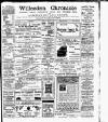 Willesden Chronicle Friday 05 August 1910 Page 1