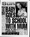 Sunday Sun (Newcastle) Sunday 22 July 1990 Page 1