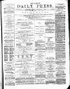Eastern Daily Press Friday 04 February 1876 Page 1