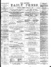Eastern Daily Press Tuesday 15 January 1878 Page 1