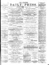 Eastern Daily Press Monday 04 March 1878 Page 1