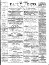 Eastern Daily Press Friday 08 March 1878 Page 1