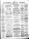 Eastern Daily Press Saturday 10 January 1880 Page 1