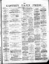Eastern Daily Press Thursday 15 January 1880 Page 1