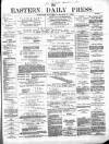 Eastern Daily Press Saturday 27 March 1880 Page 1