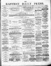 Eastern Daily Press Saturday 12 June 1880 Page 1