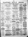 Eastern Daily Press Saturday 28 August 1880 Page 1