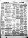 Eastern Daily Press Friday 08 October 1880 Page 1