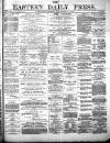 Eastern Daily Press Monday 01 November 1880 Page 1