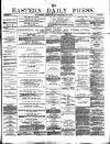 Eastern Daily Press Friday 25 November 1881 Page 1