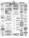 Eastern Daily Press Monday 06 March 1882 Page 1