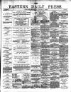 Eastern Daily Press Monday 02 October 1882 Page 1