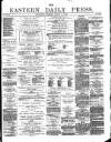Eastern Daily Press Friday 06 April 1883 Page 1
