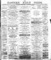 Eastern Daily Press Wednesday 09 December 1885 Page 1