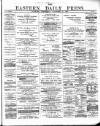 Eastern Daily Press Wednesday 15 December 1886 Page 1
