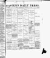 Eastern Daily Press Wednesday 01 February 1888 Page 1
