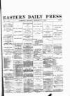 Eastern Daily Press Monday 07 January 1889 Page 1