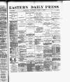 Eastern Daily Press Saturday 01 June 1889 Page 1