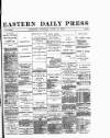 Eastern Daily Press Monday 03 June 1889 Page 1