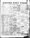 Eastern Daily Press Saturday 14 January 1893 Page 1