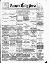 Eastern Daily Press Tuesday 08 August 1893 Page 1
