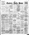 Eastern Daily Press Saturday 12 August 1893 Page 1
