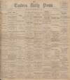 Eastern Daily Press Wednesday 17 March 1897 Page 1