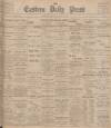Eastern Daily Press Saturday 10 April 1897 Page 1