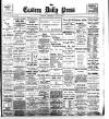 Eastern Daily Press Wednesday 14 June 1899 Page 1