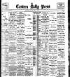 Eastern Daily Press Monday 17 July 1899 Page 1