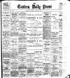 Eastern Daily Press Saturday 07 October 1899 Page 1