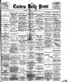Eastern Daily Press Thursday 09 November 1899 Page 1