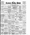 Eastern Daily Press Tuesday 24 July 1900 Page 1