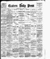 Eastern Daily Press Friday 01 March 1901 Page 1
