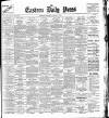 Eastern Daily Press Saturday 03 August 1901 Page 1