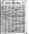 Eastern Daily Press Monday 29 September 1902 Page 1