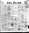 Eastern Daily Press Saturday 09 January 1904 Page 1
