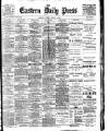 Eastern Daily Press Friday 03 March 1905 Page 1