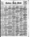 Eastern Daily Press Tuesday 10 October 1905 Page 1