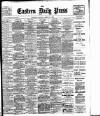 Eastern Daily Press Saturday 10 March 1906 Page 1